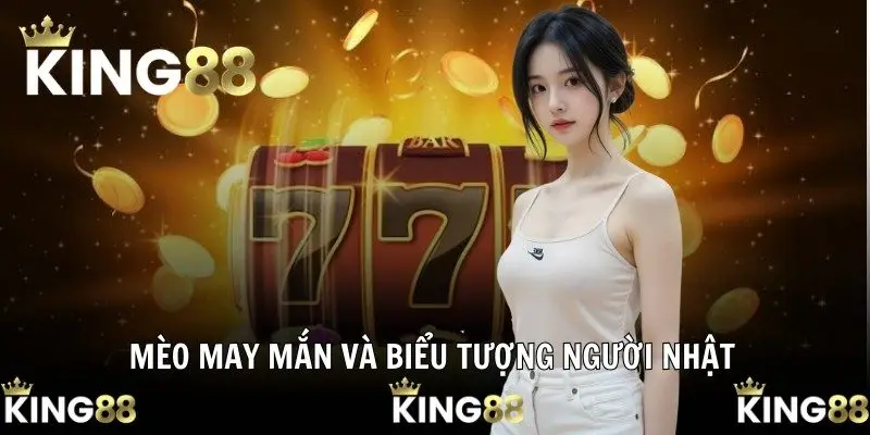 Mèo May Mắn và biểu tượng người Nhật